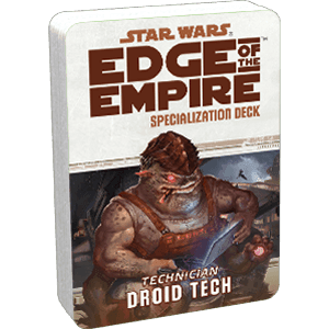 Star Wars: Edge of the Empire: Droid Tech Specialization Deck -