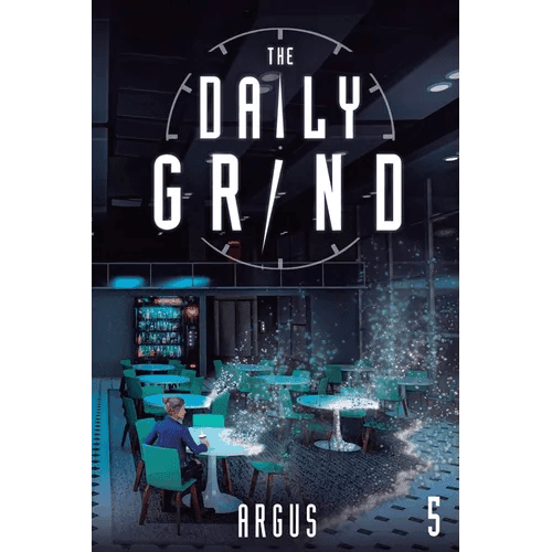 The Daily Grind 5: A Slice-Of-Life Litrpg - Paperback -