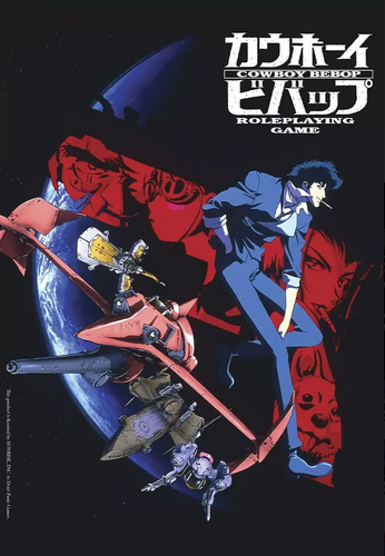 Cowboy Bebop RPG: A Space Cowboy Adventure