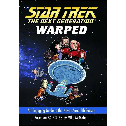 Warped: An Engaging Guide to the Never-Aired 8th Season