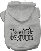 I Don't Do Costumes Halloween Pet Hoodie