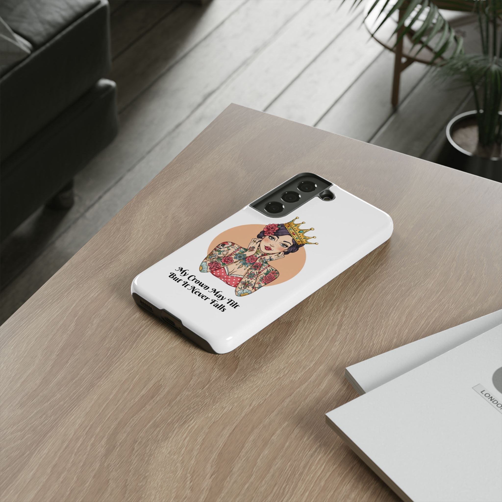 My Crown Never Falls Tattooed Girl Tough Phone Case