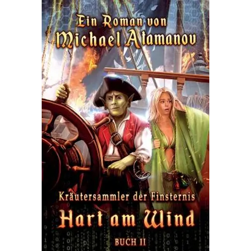 Hart am Wind (Kräutersammler der Finsternis Buch II): LitRPG-Serie