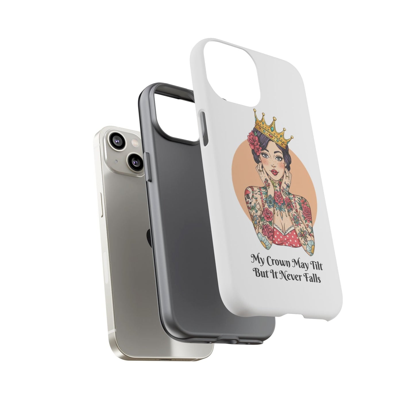 My Crown Never Falls Tattooed Girl Tough Phone Case