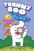 Johnny Boo Book 11: Johnny Boo Finds a Clue?