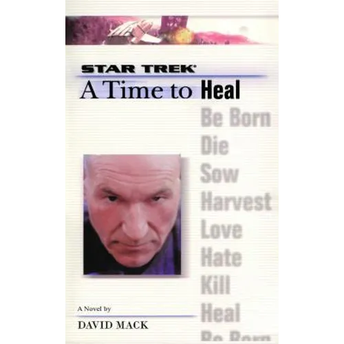 A Star Trek: The Next Generation: Time #8: A Time to Heal