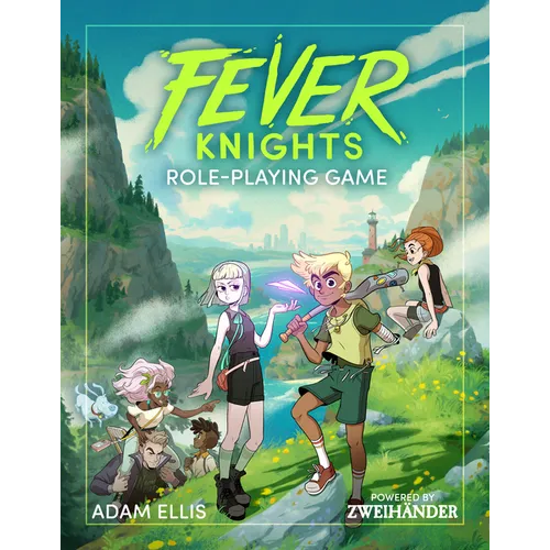 Fever Knights Role-Playing Game: Powered by Zweihander RPG