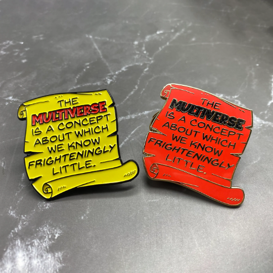Multiverse Problems 2" Enamel Pin