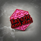 Eat crit and die! 1.5" Enamel Pin