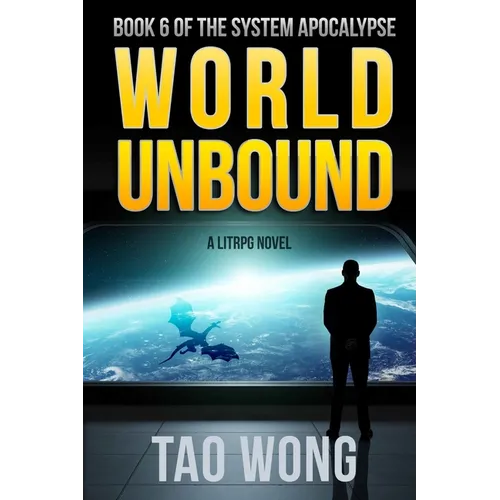 World Unbound: An Apocalyptic LitRPG