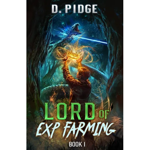 Lord of EXP Farming 1: A LitRPG Adventure