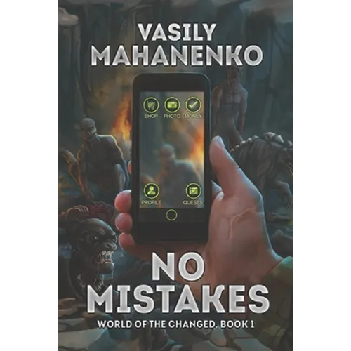 No Mistakes (World of the Changed Book #1): LitRPG Series