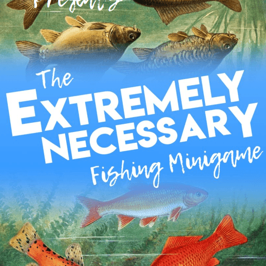 The Extremely Necessary Fishing Minigame - A Tiny Taverns DLC - PDF