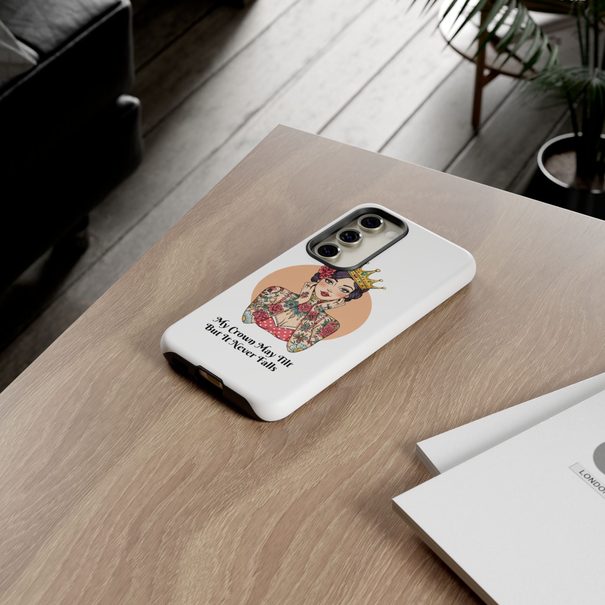 My Crown Never Falls Tattooed Girl Tough Phone Case