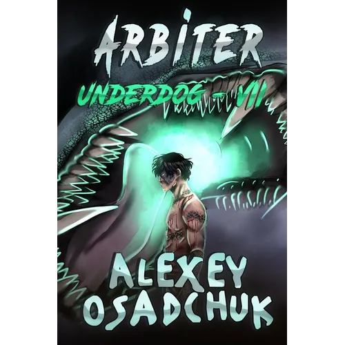 Arbiter (Underdog Book #7): LitRPG Series