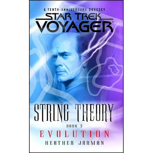 Star Trek: Voyager: String Theory #3: Evolution: Evolution