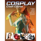 Cosplay Crash Course: A Complete Guide to Designing Cosplay Wigs, Makeup and Accessories - Paperback