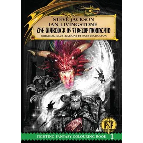 Official Fighting Fantasy Colouring Book 1: The Warlock of Firetop Mountain