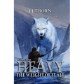 Heavy (The Weight Of It All): A LitRPG Fantasy Adventure