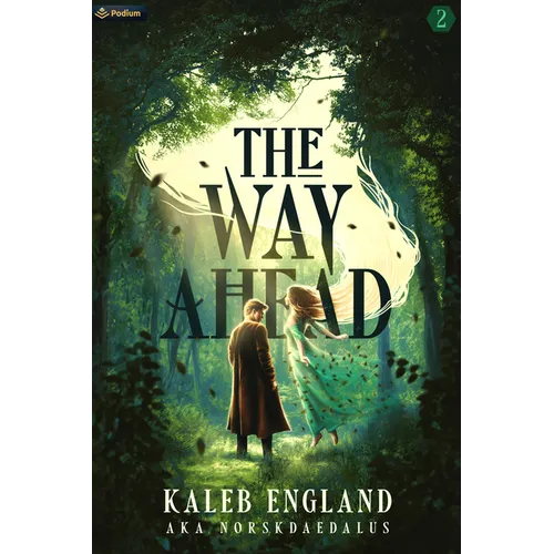 The Way Ahead 2: A Litrpg Adventure