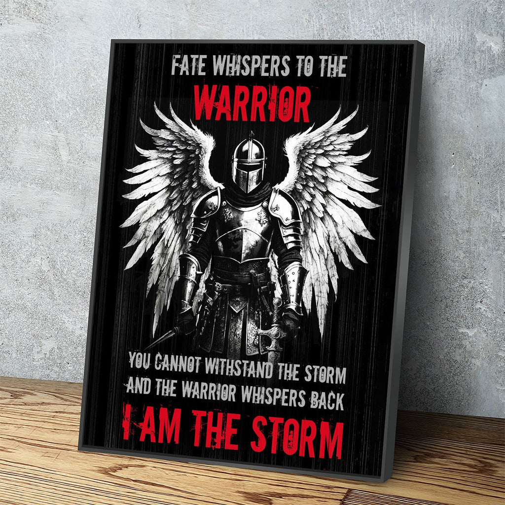 Fate Whispers To The Warrior Canvas Wall Art, The Warrior Whispers Back I Am The Storm, Warrior Print, Warrior Quote, Man Cave Decor