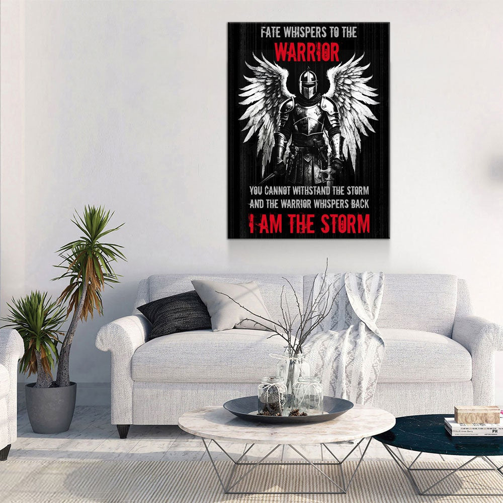 Fate Whispers To The Warrior Canvas Wall Art, The Warrior Whispers Back I Am The Storm, Warrior Print, Warrior Quote, Man Cave Decor