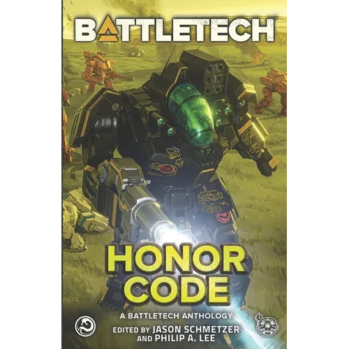 BattleTech: Honor Code: (A BattleTech Anthology)