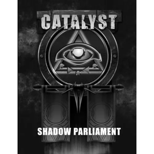 Shadow Parliament - A Catalyst RPG Campaign