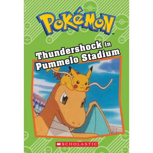 Thundershock in Pummelo Stadium (Pokémon: Chapter Book): Volume 16