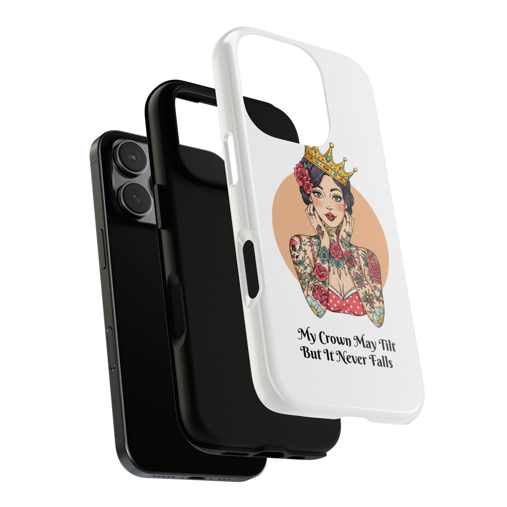 My Crown Never Falls Tattooed Girl Tough Phone Case
