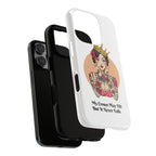 My Crown Never Falls Tattooed Girl Tough Phone Case