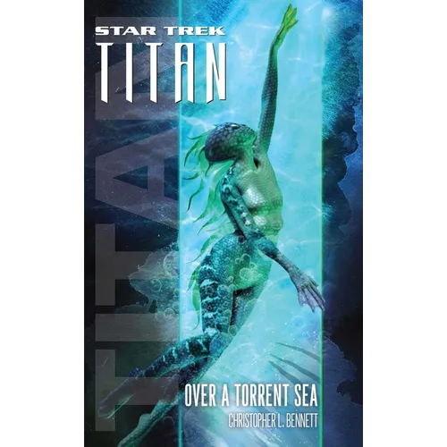 Star Trek: Titan #5: Over a Torrent Sea