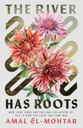 The River Has Roots - 
