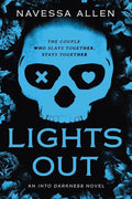 Lights Out: An Into Darkness Novel (Into Darkness Series) - 