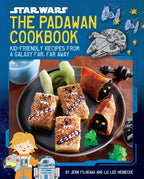 Star Wars: The Padawan Cookbook: Kid-Friendly Recipes from a Galaxy Far, Far Away