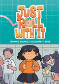 Just Roll with It: A Graphic Novel - 