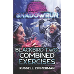 Shadowrun: Blackbird Two: Combined Exercises - Paperback