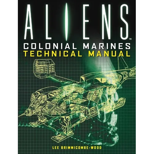 Aliens: Colonial Marines Technical Manual