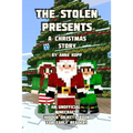 The Stolen Presents: A Christmas Story: An Unofficial Minecraft Hidden Objects Book for Early Readers