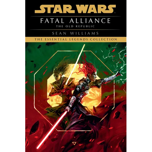 Fatal Alliance: Star Wars Legends (The Old Republic)