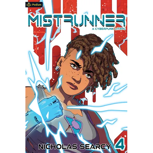 Mistrunner 4: A Cyberpunk Litrpg