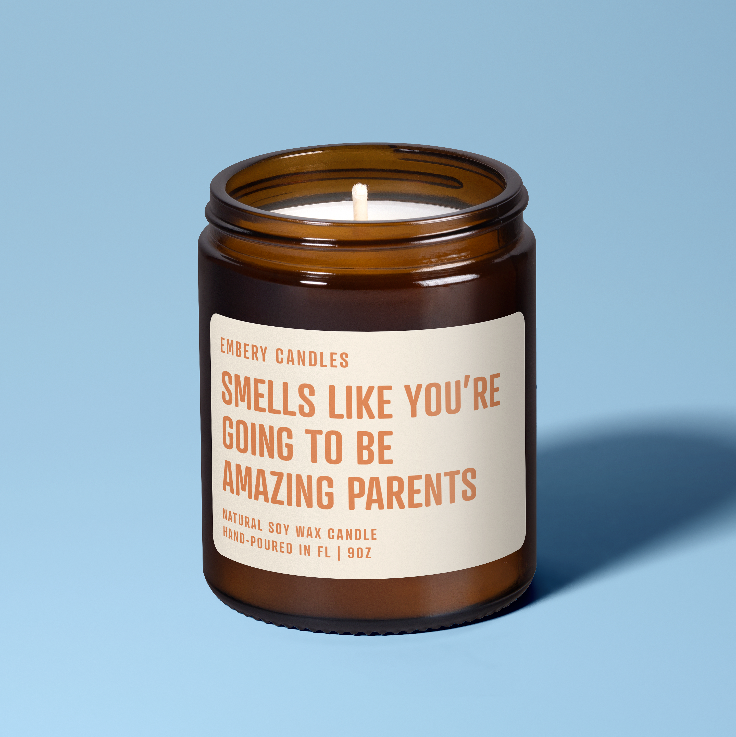 Smells Like You're Going To Be Amazing Parents | Soy Wax Scented Candle