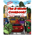 The B-Movie Cookbook!: The 1950s