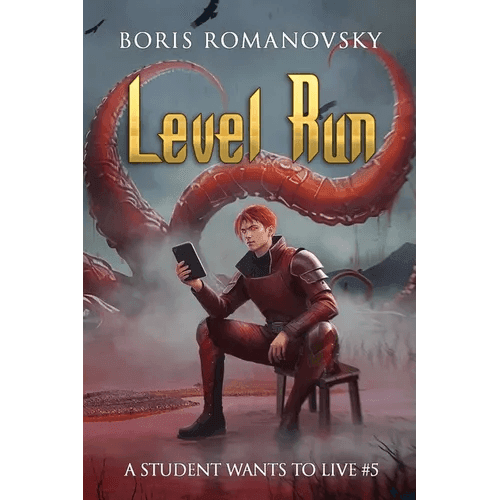 Level Run (A Student Wants to Live Book 5): LitRPG Series - Paperback - 
