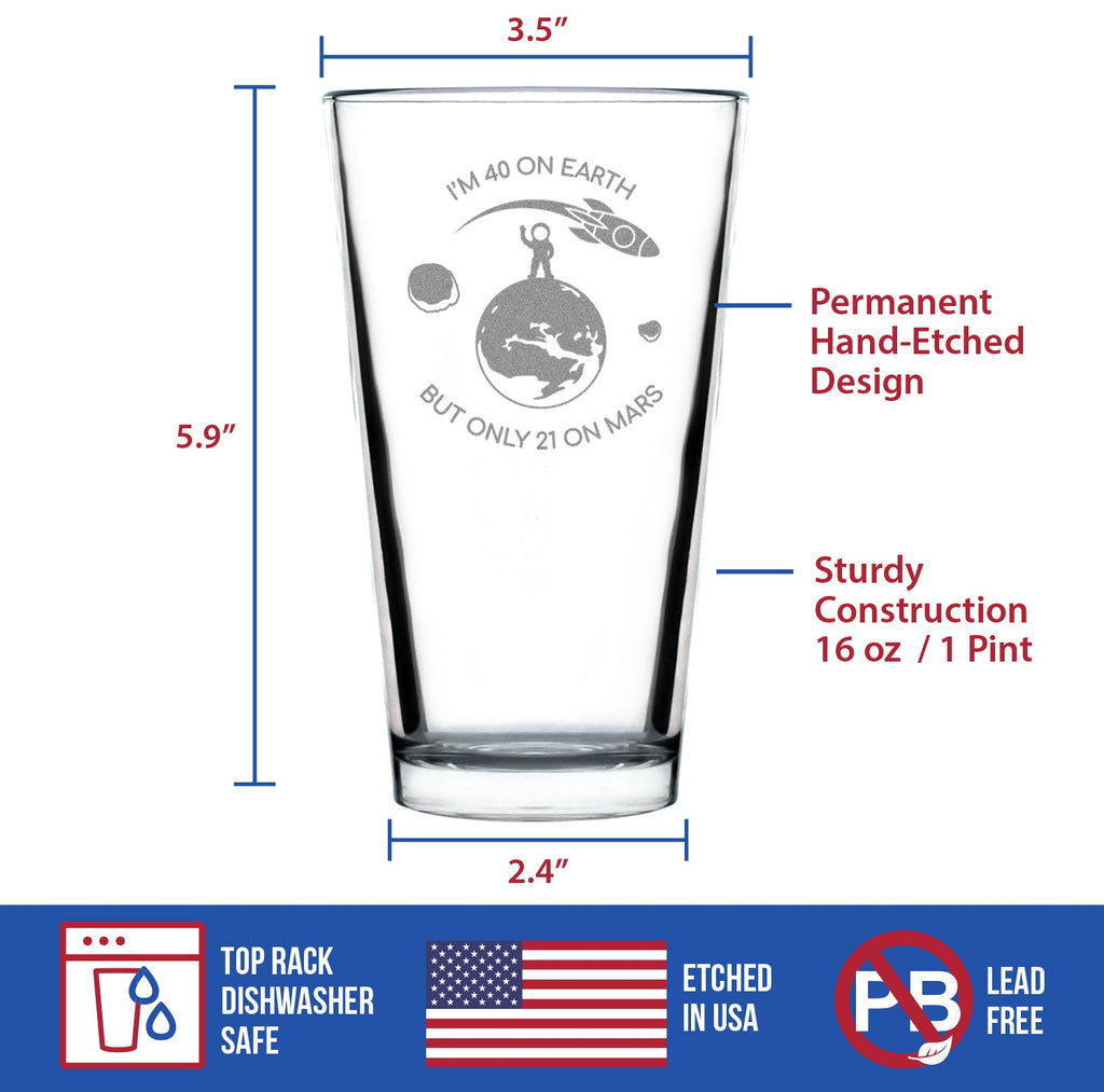 Age on Mars 40 - Pint Glass for Beer - Unique Funny 40th Birthday Gifts for Women and Men - 16 oz Glasses