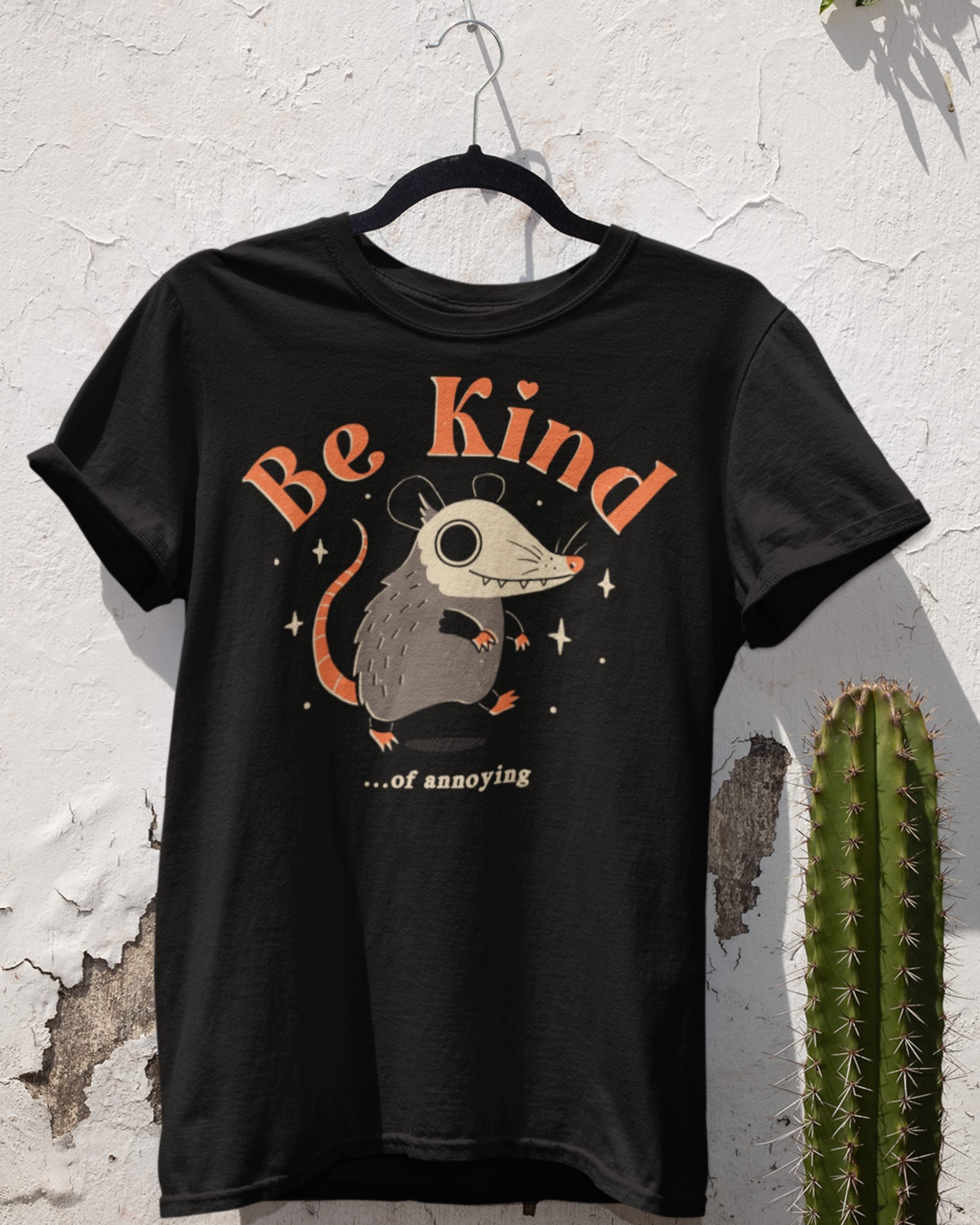 'Be Kind Of Annoying' Shirt
