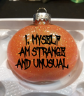 Strange and Unusual Glitter Christmas Ornament Shatterproof Horror Halloween Metaphysical