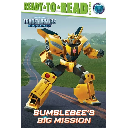 Bumblebee's Big Mission: Ready-To-Read Level 2