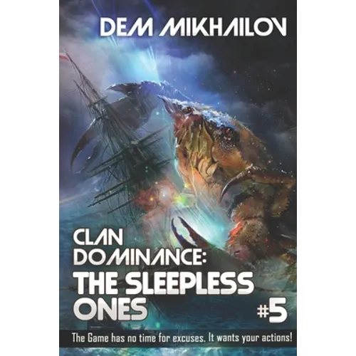 Clan Dominance: The Sleepless Ones (Book #5): LitRPG Series