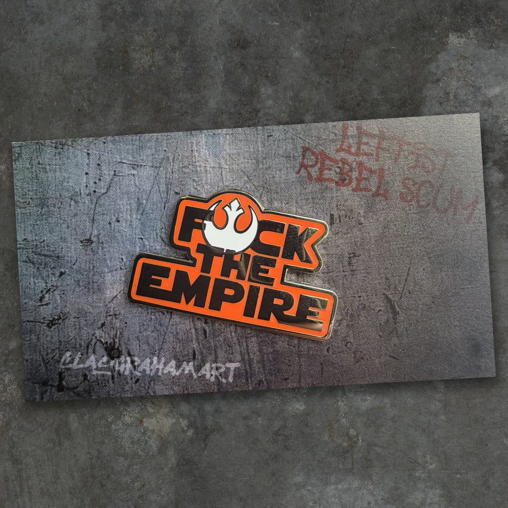 Eff the Empire 1.5" Hard Enamel Pin